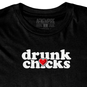 Love Drunk Chicks