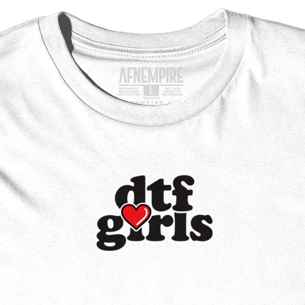 Love DTF Girls